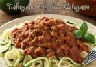 Turkey and Zucchini Bolognese