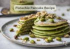 Pistachio Pancake Recipe