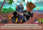 Unleashing the Power of Summoned Allies: A Comprehensive Guide to Summons in Kingdom Hearts II