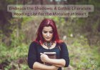 Embrace the Shadows: A Gothic Literature  Reading List for the Macabre at Heart