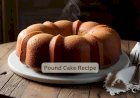 Pound Cake Recipe