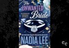 Unwanted Bride by Nadia Lee