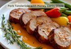 Pork Tenderloin with Honey Garlic Glaze