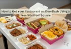 How to Get Your Restaurant on DoorDash Using a Free Site from Square