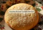 Holiday Butter Cookie Recipe