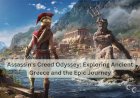 Assassin's Creed Odyssey: Exploring Ancient Greece and the Epic Journey