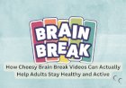 How Cheesy Brain Break Videos Can Actually Help Adults Stay Healthy and Active