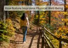 How Nature Improves Physical Well-Being