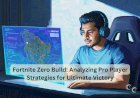 Fortnite Zero Build: Analyzing Pro Player Strategies for Ultimate Victory
