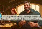 The Couple Productivity Challenge: Spending Seven Days Learning Each Others Secret Hobbies
