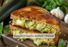 Zucchini Garlic Grilled Cheese