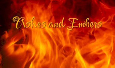 Ashes and Embers