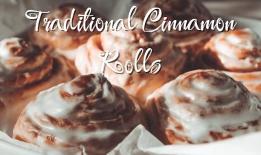 Traditional Cinnamon Rolls