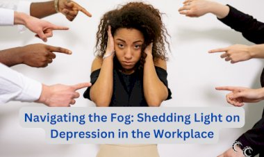Navigating the Fog: Shedding Light on Depression in the Workplace