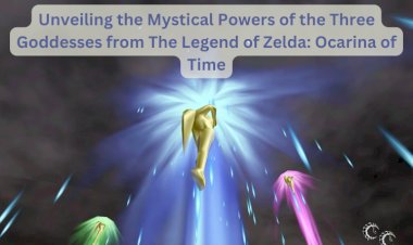 Unveiling the Mystical Powers of the Three Goddesses from The Legend of Zelda: Ocarina of Time