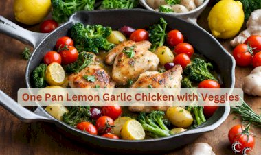 One Pan Lemon Garlic Chicken with Veggies Recipe