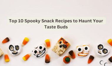 Top 10 Spooky Snack Recipes to Haunt Your Taste Buds
