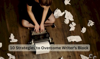 10 Strategies to Overcome Writer's Block