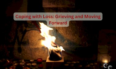 Coping with Loss: Grieving and Moving Forward