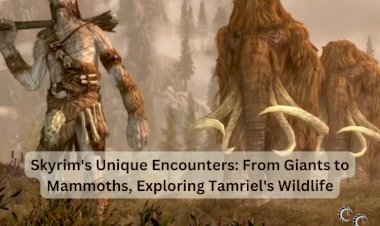 Skyrim's Unique Encounters: From Giants to Mammoths, Exploring Tamriel's Wildlife
