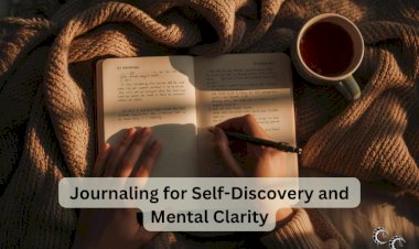 Journaling for Self-Discovery and Mental Clarity