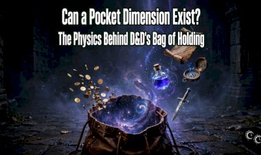 Can a Pocket Dimension Exist? The Physics Behind D&D's Bag of Holding