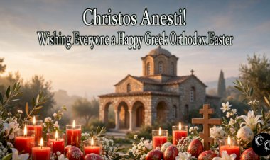 Christos Anesti! Wishing Everyone a Happy Greek Orthodox Easter
