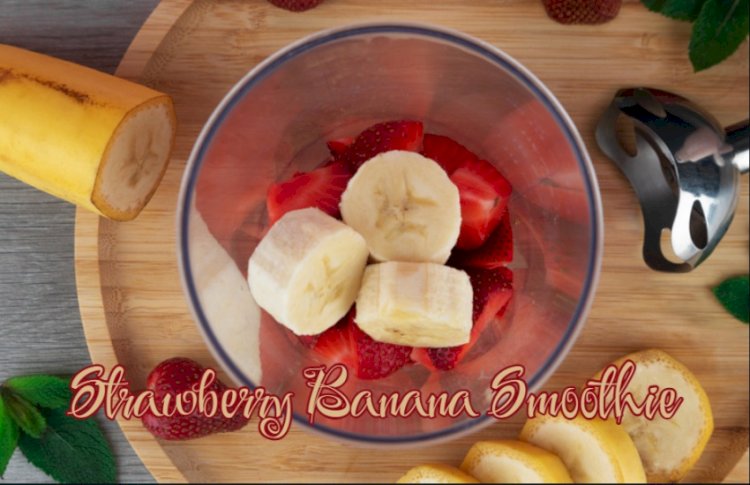 Strawberry Banana Smoothie Recipe