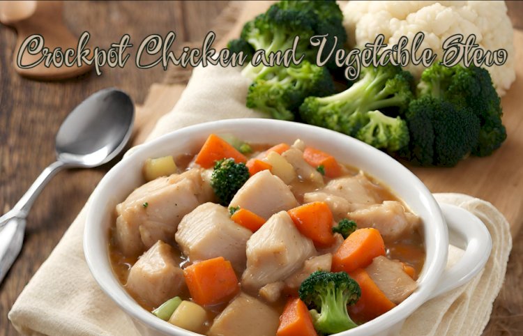 Crockpot Chicken and Vegetable Stew