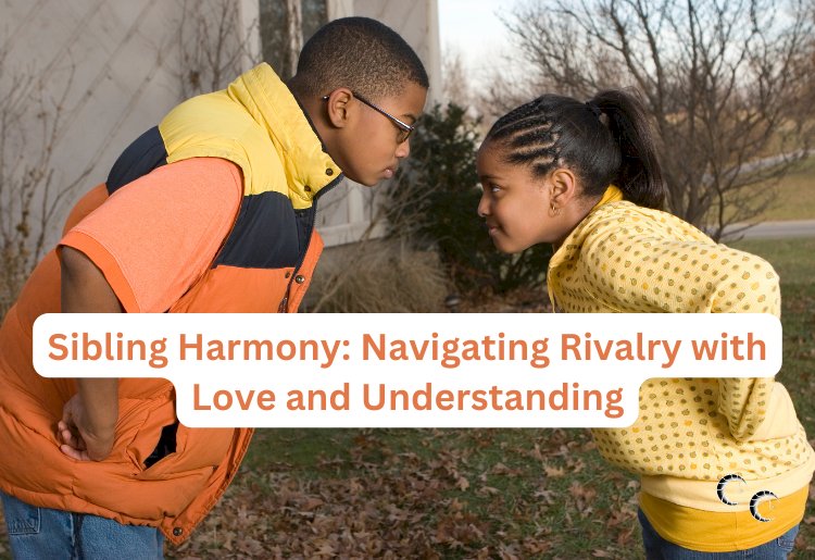 Sibling Harmony: Navigating Rivalry with Love and Understanding