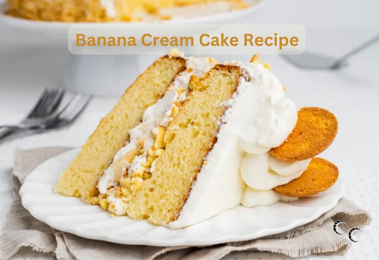 Banana Cream Cake Recipe