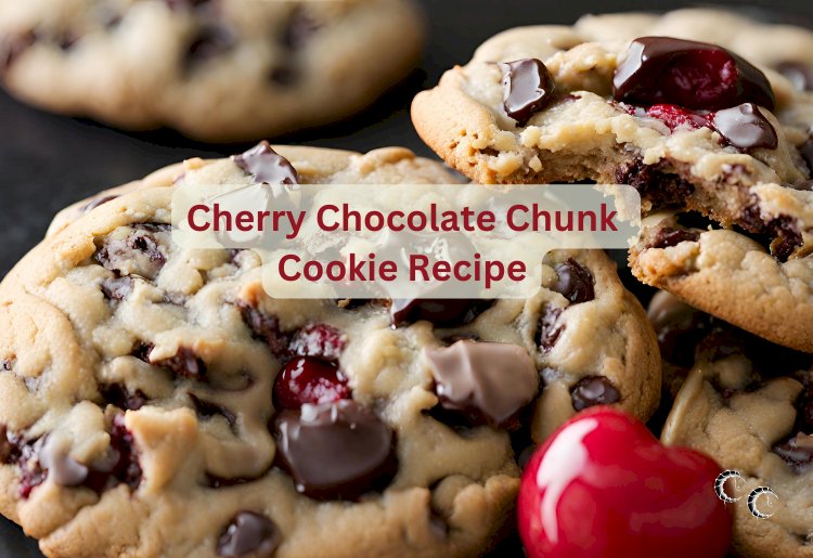 Cherry Chocolate Chunk Cookie Recipe