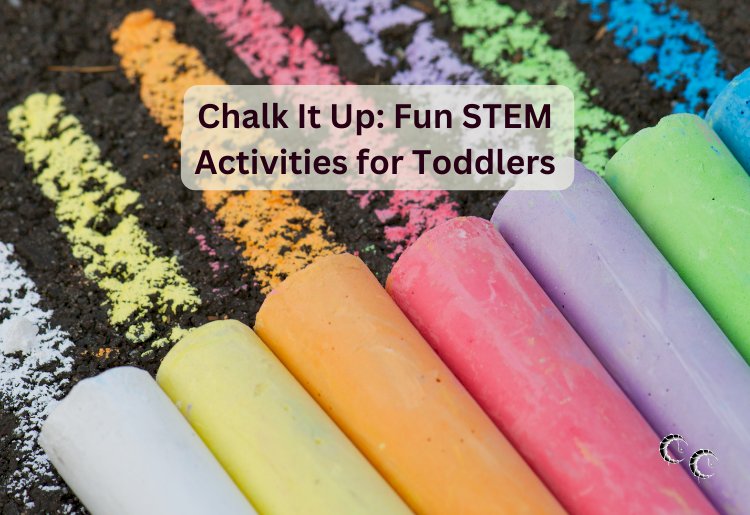 Chalk It Up: Fun STEM  Activities for Toddlers