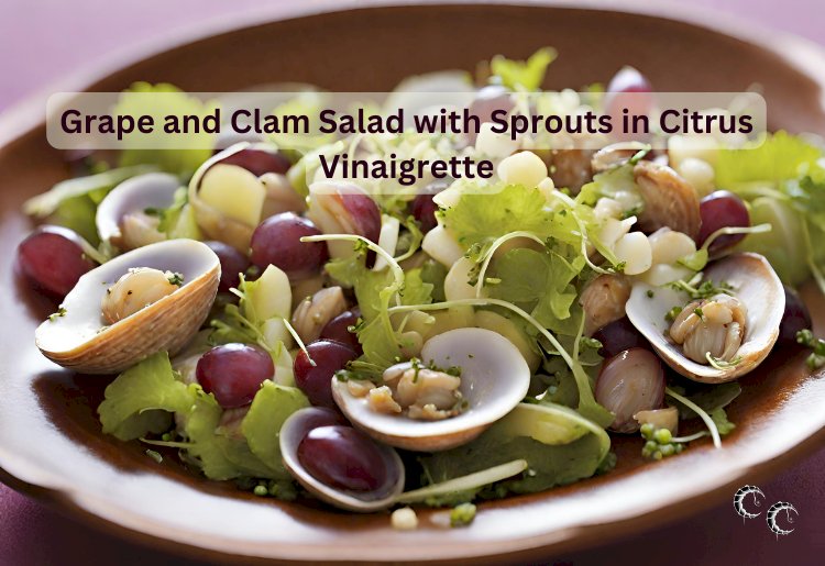 Grape and Clam Salad with Sprouts in Citrus Vinaigrette Recipe