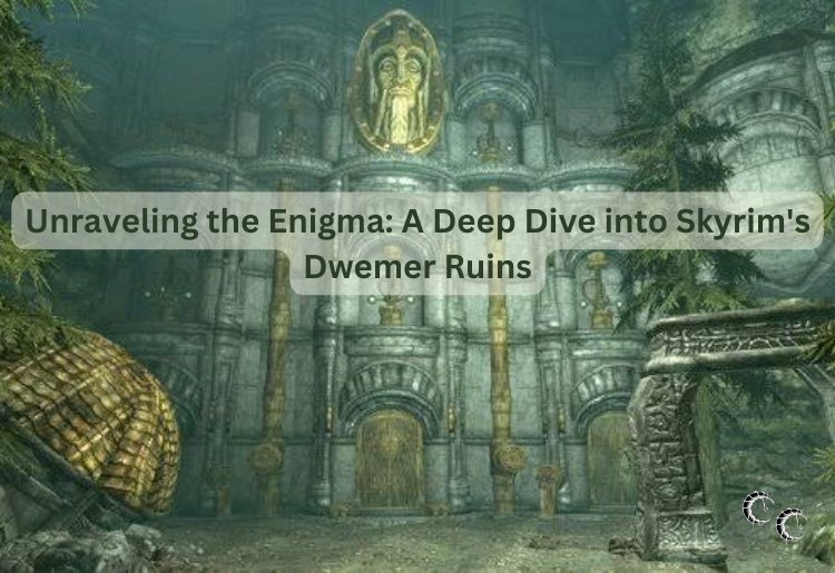 Unraveling the Enigma: A Deep Dive into Skyrim's Dwemer Ruins