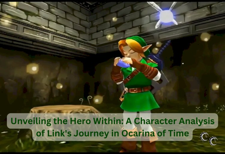 Unveiling the Hero Within: A Character Analysis of Link's Journey in Ocarina of Time