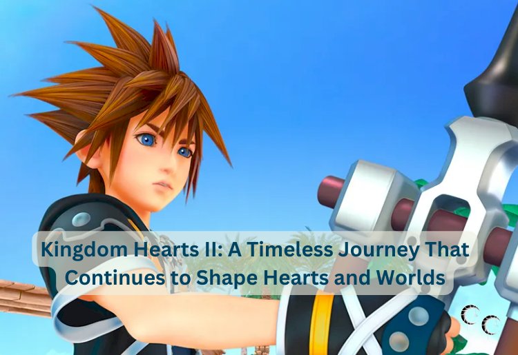 Kingdom Hearts II: A Timeless Journey That Continues to Shape Hearts and Worlds