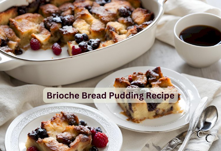 Brioche Bread Pudding Recipe