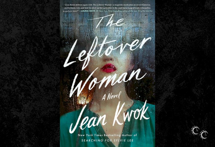 The Leftover Woman by Jean Kwok