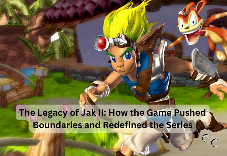The Legacy of Jak II: How the Game Pushed Boundaries and Redefined the Series