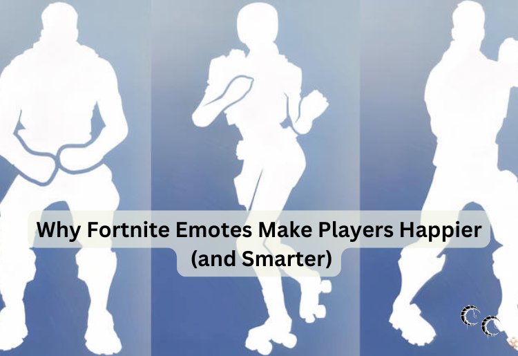 Why Fortnite Emotes Make Players Happier (and Smarter)