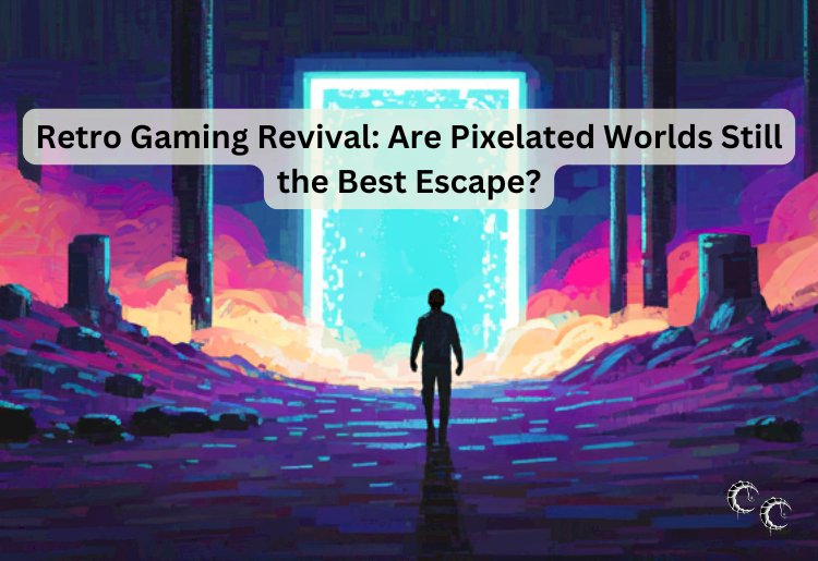 Retro Gaming Revival: Are Pixelated Worlds Still the Best Escape ...