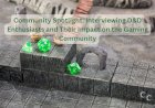 Community Spotlight: Interviewing D&D Enthusiasts and Their Impact on the Gaming Community