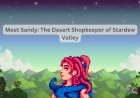 Meet Sandy: The Desert Shopkeeper of Stardew Valley