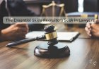 The Essential Skills Recruiters Seek in Lawyers
