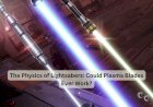 The Physics of Lightsabers: Could Plasma Blades Ever Work?