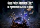 Can a Pocket Dimension Exist? The Physics Behind D&D's Bag of Holding