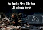 How Practical Effects Differ From CGI in Horror Movies