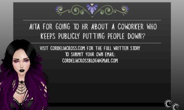 AITA For Going to HR About a Coworker Who Keeps Publicly Putting People Down?