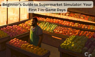 Beginner’s Guide to Supermarket Simulator: Your First 7 In-Game Days
